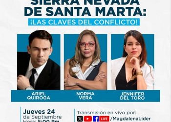 Magdalena Líder reúne a expertos para analizar el conflicto en la Sierra Nevada de Santa Marta.